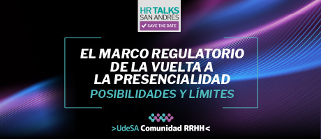 HR Talks San Andrés: El marco regulatorio de la vuelta a la presencialidad – 19 de octubre 12:00